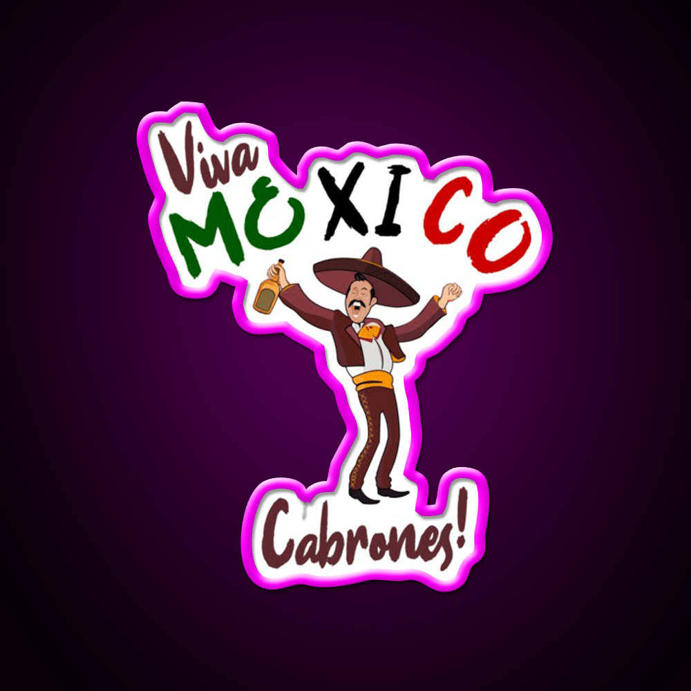 Viva Mexico Cabrones Party Drink Tequila Led Neon Sign Rgb Color - Shineneon