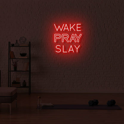 Wake Pray Slay Led Neon Sign | Shineneon