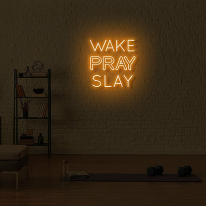 Wake Pray Slay Led Neon Sign | Shineneon