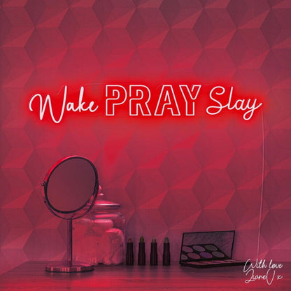 Wake Pray Slay Lianev Collection Led Neon Sign | Shineneon