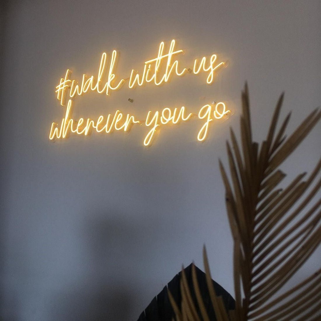Walk With Us Wherever You Go Led Sign Business Neon Sign - Shineneon