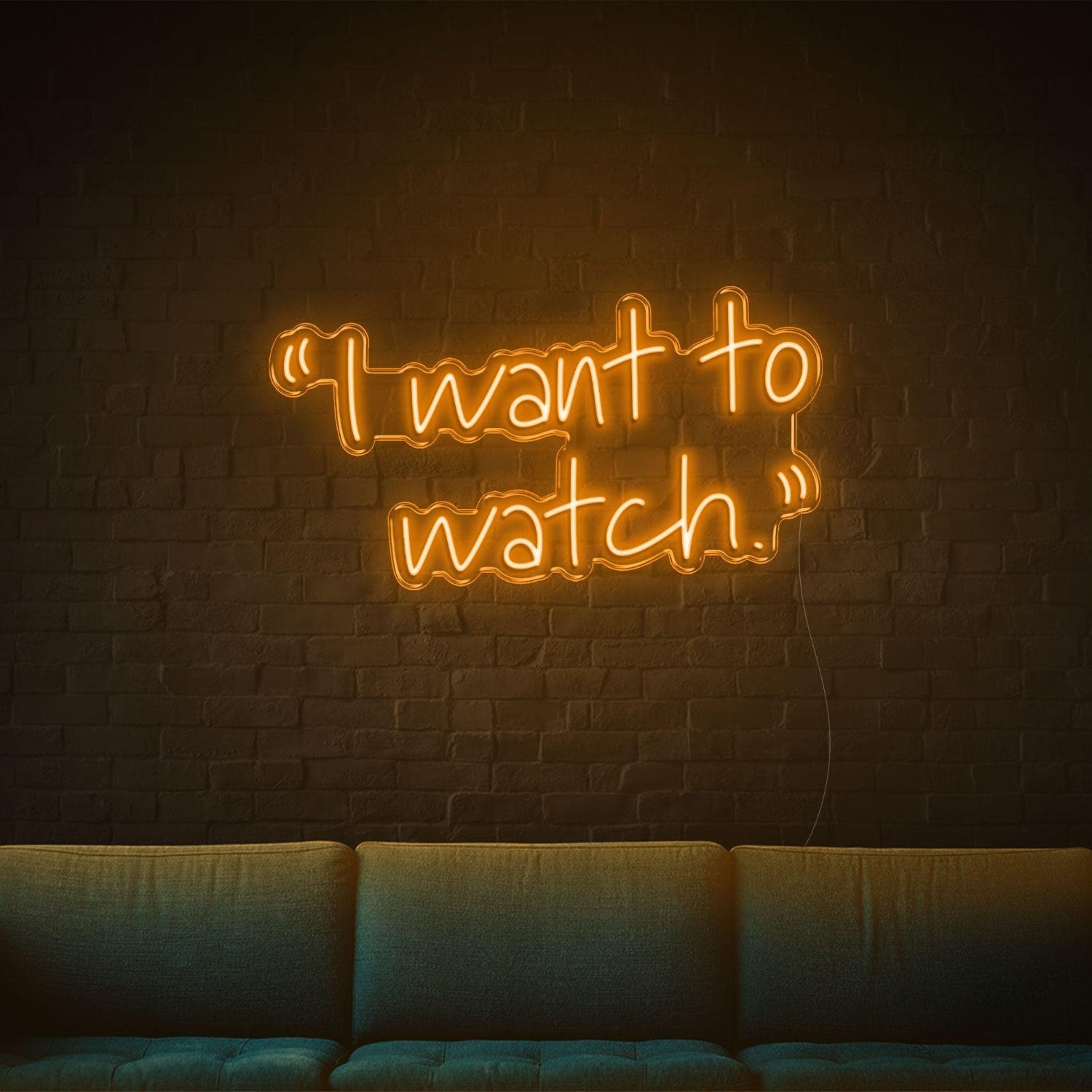 Warm Orange Script I Want To Watch Led Neon Sign For Cozy Living Room | Shineneon