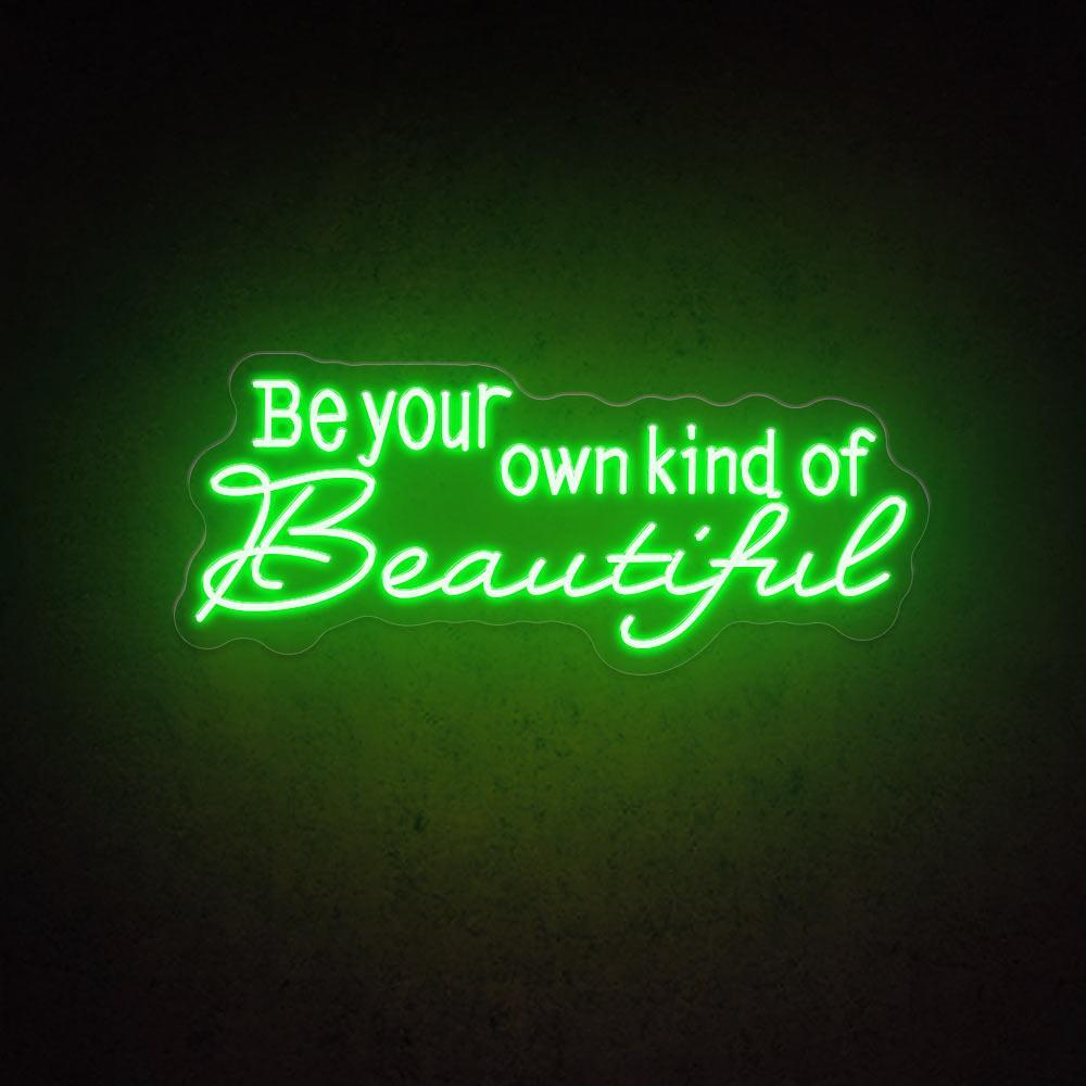 Warm White Be Your Own Kind Of Beautiful Led Neon Sign For Bedroom | Shineneon