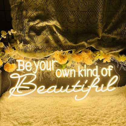 Warm White Be Your Own Kind Of Beautiful Led Neon Sign For Bedroom | Shineneon