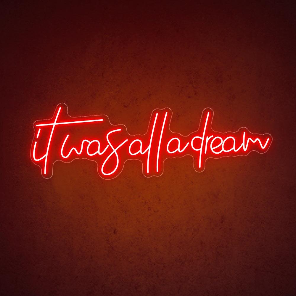Warm Yellow Handwritten It Was All A Dream Led Neon Sign For Bedroom Decor | Shineneon