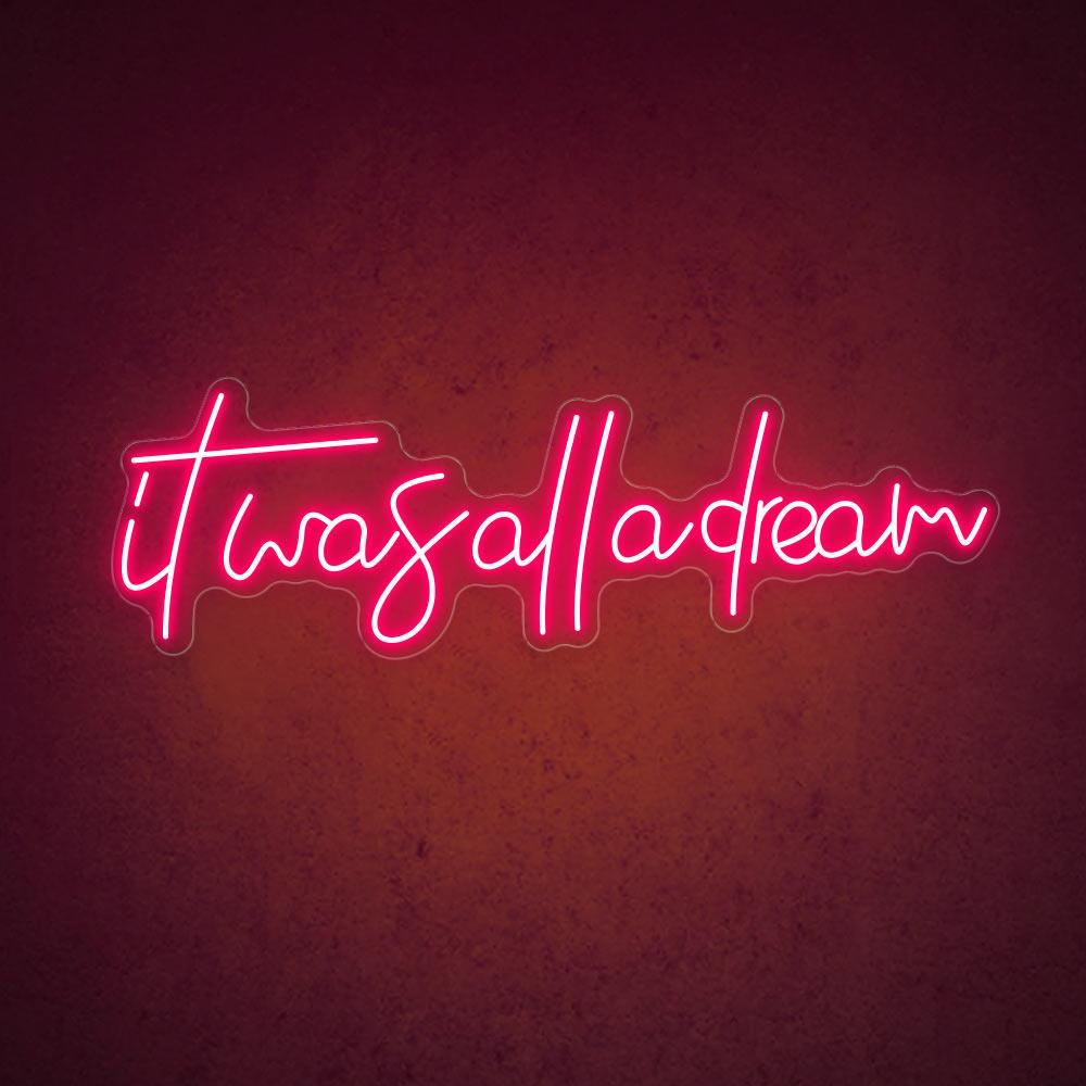 Warm Yellow Handwritten It Was All A Dream Led Neon Sign For Bedroom Decor | Shineneon