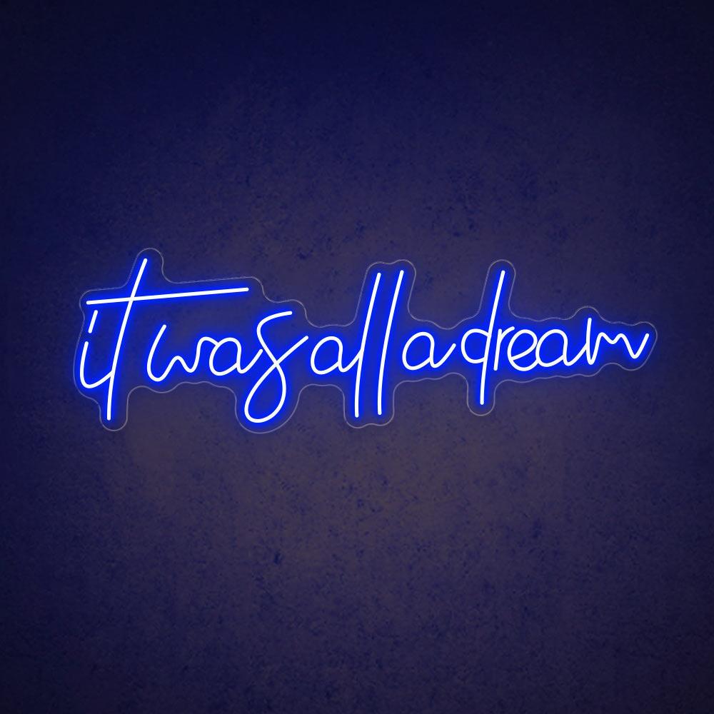 Warm Yellow Handwritten It Was All A Dream Led Neon Sign For Bedroom Decor | Shineneon