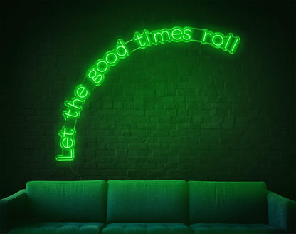 Warm Yellow Handwritten Let The Good Times Roll Led Neon Sign For Home Bar Cafe | Shineneon