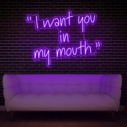 Warm Yellow I Want You In My Mouth Led Neon Sign For Home Bar Cafe Decor | Shineneon