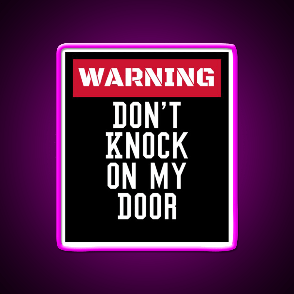 Warning Dont Knock On My Door Welcome Led Neon Sign Open Sign Rgb Color - Shineneon