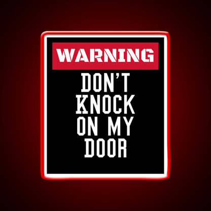 Warning Dont Knock On My Door Welcome Led Neon Sign Open Sign Rgb Color - Shineneon