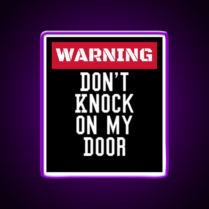 Warning Dont Knock On My Door Welcome Led Neon Sign Open Sign Rgb Color - Shineneon