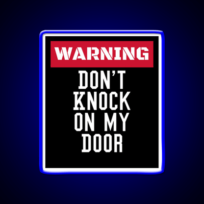 Warning Dont Knock On My Door Welcome Led Neon Sign Open Sign Rgb Color - Shineneon