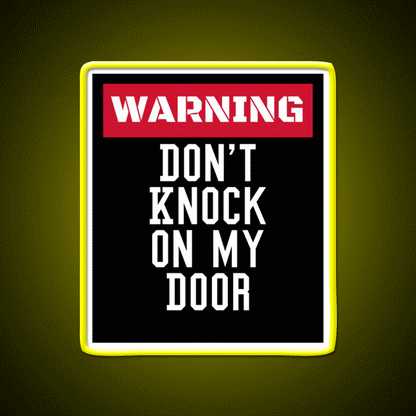 Warning Dont Knock On My Door Welcome Led Neon Sign Open Sign Rgb Color - Custom LED neon sign front view