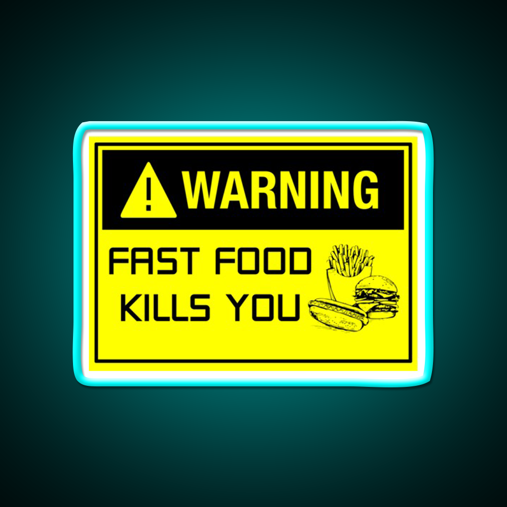 Warning Fast Food Kills You Fast Food Led Neon Sign For Burger Place Rgb Color