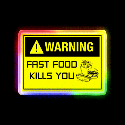 Warning Fast Food Kills You Fast Food Led Neon Sign For Burger Place Rgb Color - LED neon sign close-up detail