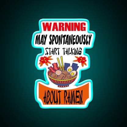 Warning May Spontaneously Talking About Ramen Led Neon Sign Chinese Food Rgb Color - Size and dimension reference