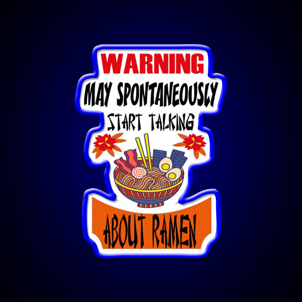 Warning May Spontaneously Talking About Ramen Led Neon Sign Chinese Food Rgb Color - LED neon sign view 5
