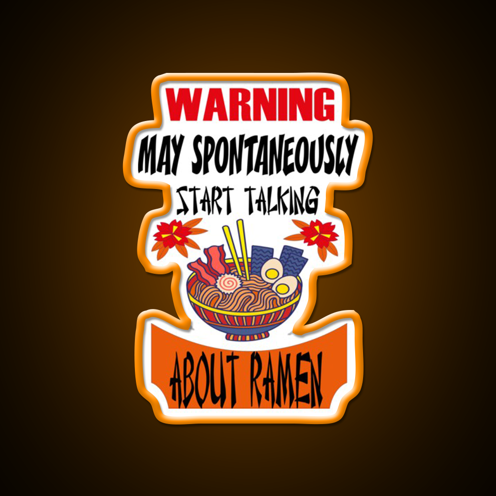 Warning May Spontaneously Talking About Ramen Led Neon Sign Chinese Food Rgb Color - LED neon sign view 6