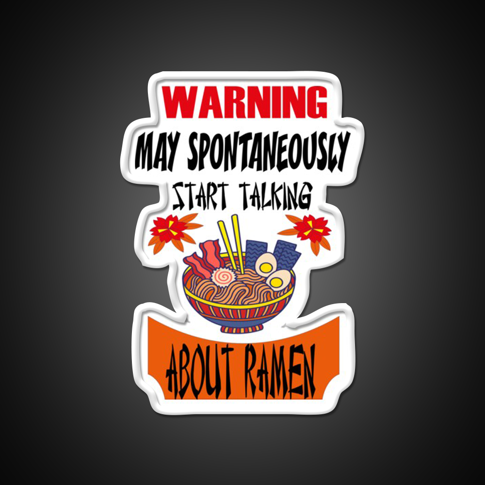 Warning May Spontaneously Talking About Ramen Led Neon Sign Chinese Food Rgb Color - LED neon sign view 11
