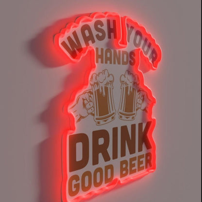 Wash Your Hands Drink Good Beer Rgb Led Neon Sign - Shineneon