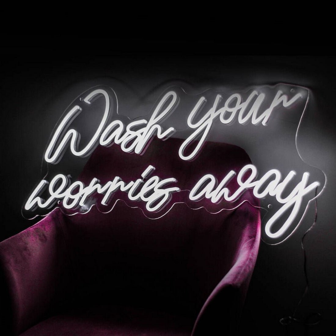 Wash Your Worries Away Led Sign Business Neon Sign - Shineneon