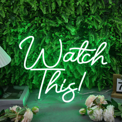 Watch This Green Led Neon Sign - Shineneon
