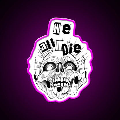 We All Die Nail Salon Led Neon Sign Rgb Color - Shineneon