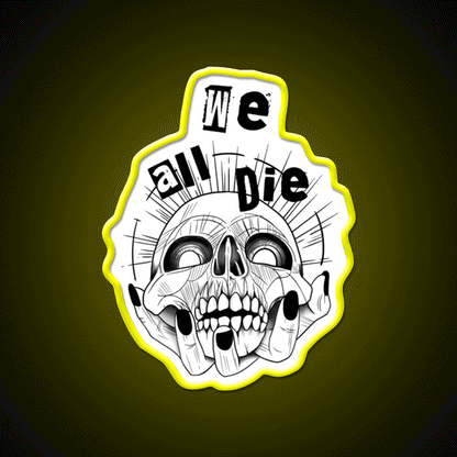 We All Die Nail Salon Led Neon Sign Rgb Color