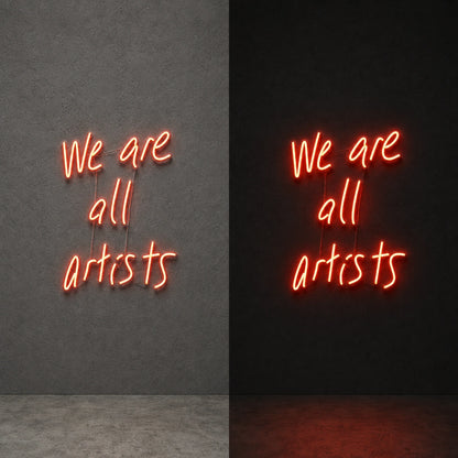 We Are All Artists Wall Decor LED Neon Sign day and night comparison