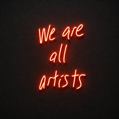 We Are All Artists Wall Decor LED Neon Sign main product image