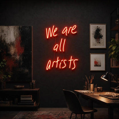 We Are All Artists Wall Decor LED Neon Sign - Shineneon