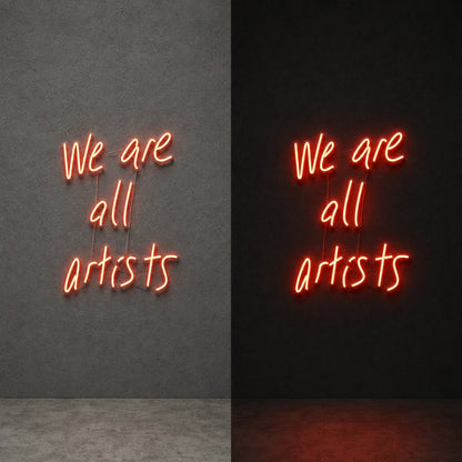 We Are All Artists Wall Decor LED Neon Sign - Shineneon