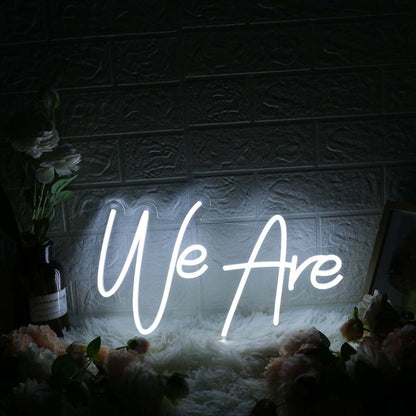 We Are White Custom Led Neon Sign - Shineneon