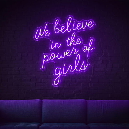 We Believe In The Power Of Girls Blue Led Neon Sign For Feminine Spaces | Shineneon