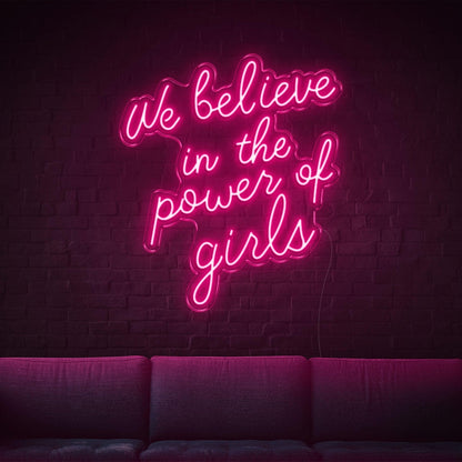 We Believe In The Power Of Girls Blue Led Neon Sign For Feminine Spaces | Shineneon