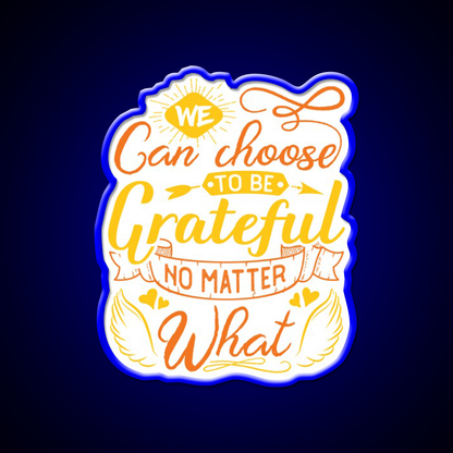 We Can Choose To Be Grateful No Matter What Yoga Led Neon Sign Rgb Color