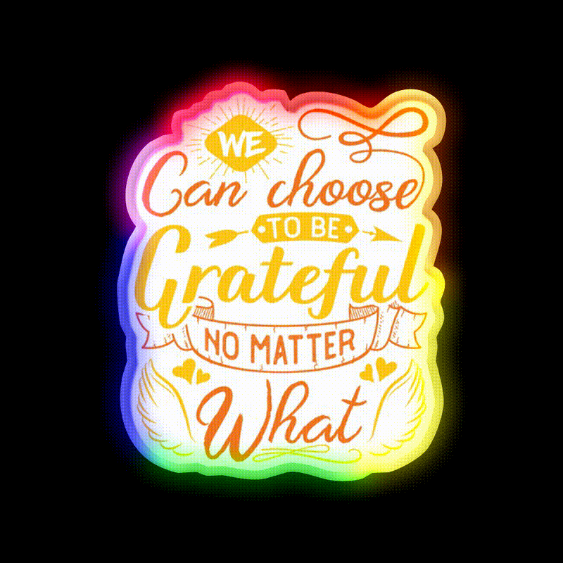 We Can Choose To Be Grateful No Matter What Yoga Led Neon Sign Rgb Color
