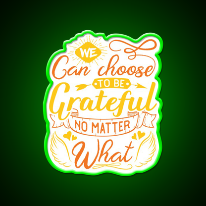 We Can Choose To Be Grateful No Matter What Yoga Led Neon Sign Rgb Color