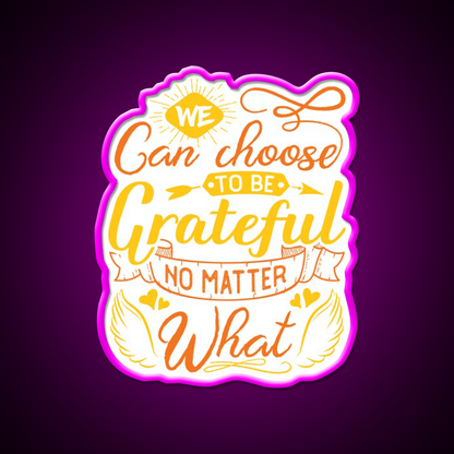 We Can Choose To Be Grateful No Matter What Yoga Led Neon Sign Rgb Color