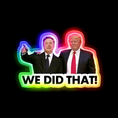 We Did That Fdonald Trump Elon Musk Whiskey Drink Bar Led Neon Sign Rgb Color