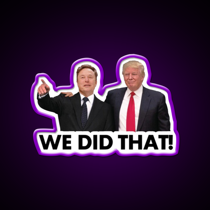 We Did That Fdonald Trump Elon Musk Whiskey Drink Bar Led Neon Sign Rgb Color