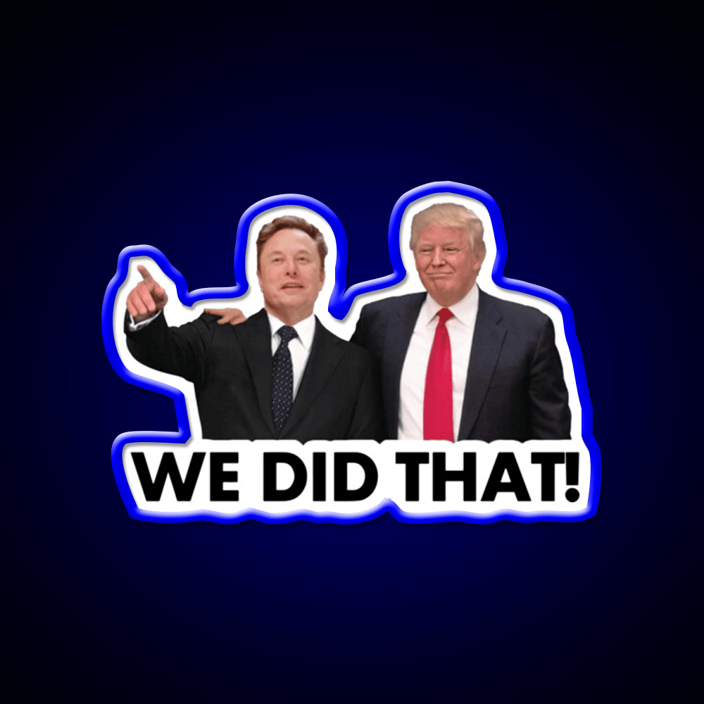 We Did That Fdonald Trump Elon Musk Whiskey Drink Bar Led Neon Sign Rgb Color - Shineneon