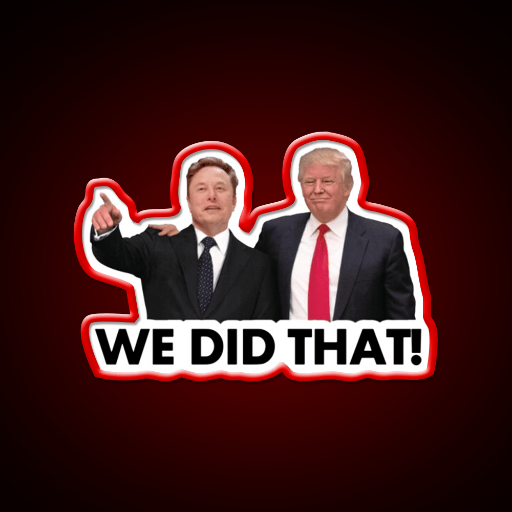 We Did That Fdonald Trump Elon Musk Whiskey Drink Bar Led Neon Sign Rgb Color - Shineneon