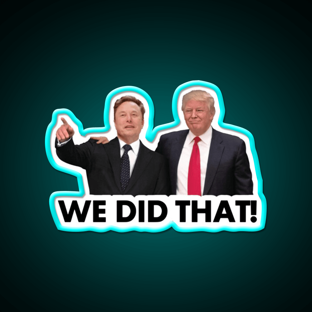 We Did That Fdonald Trump Elon Musk Whiskey Drink Bar Led Neon Sign Rgb Color - Shineneon