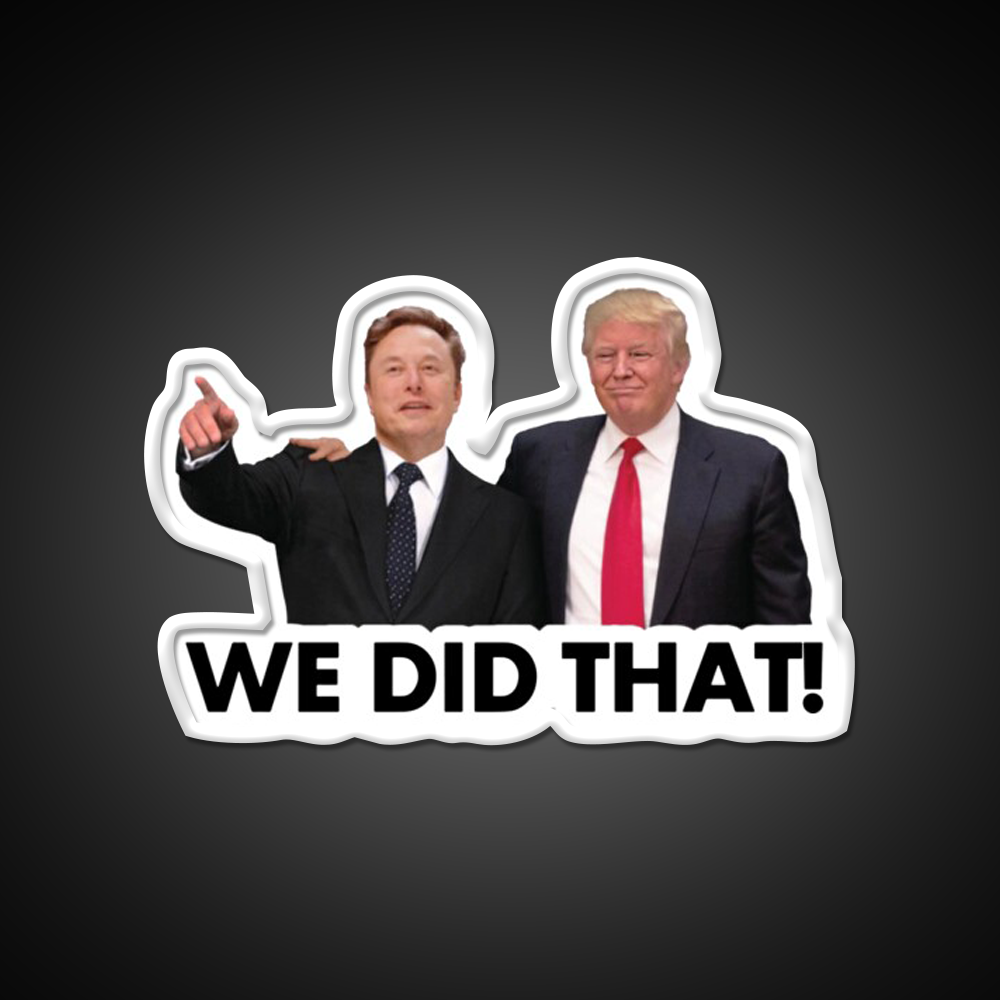 We Did That Fdonald Trump Elon Musk Whiskey Drink Bar Led Neon Sign Rgb Color