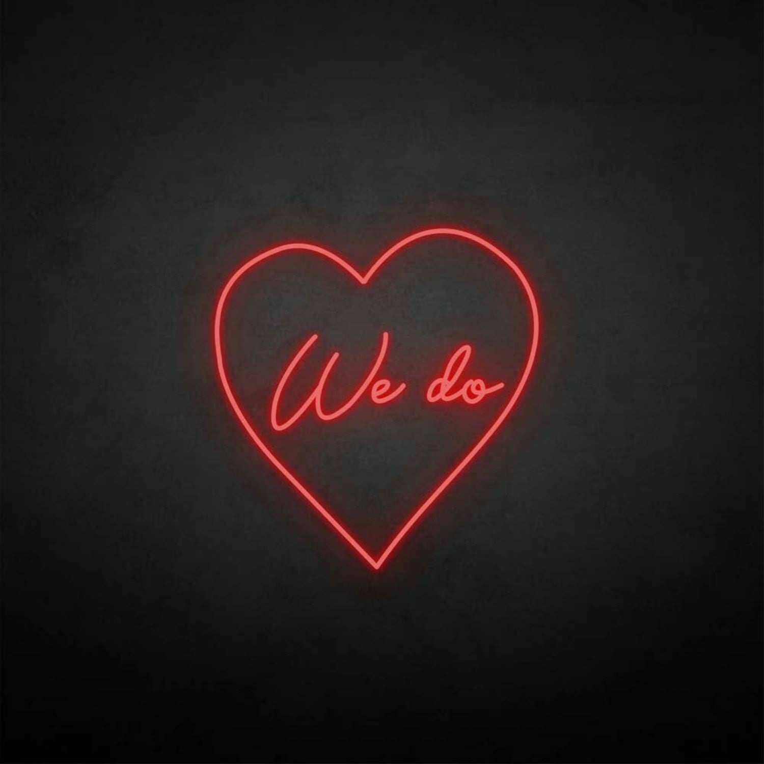 We Do Neon Sign | Shineneon