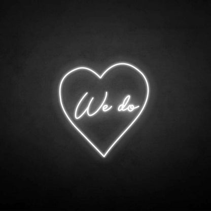 We Do Neon Sign | Shineneon