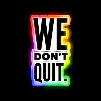 We Dont Quit Gym Fitness Led Neon Sign Rgb Color