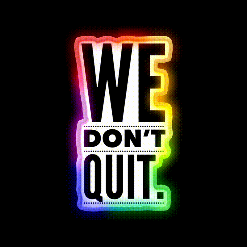 We Dont Quit Gym Fitness Led Neon Sign Rgb Color